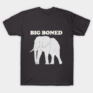 Elephant - Big Boned T-Shirt